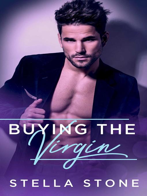 Title details for Buying the Virgin by Stella Stone - Available